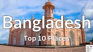 Top 10 Must-Visit Places in Bangladesh: A Travel Guide to বাংলাদেশ 🇧🇩 | Global Passport