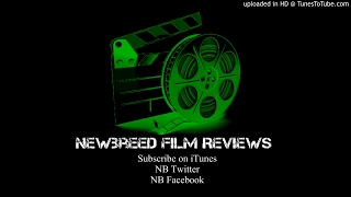 Newbreed Film Reviews Episode 70- Run All Night 2015 (Dave)