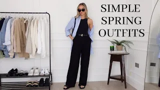 WHAT I'M WEARING THIS SPRING - SIMPLE OUTFITS TO RECREATE