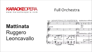 Karaoke Opera: Mattinata - Neapolitan Folk Song (Leoncavallo) Orchestra only version with music