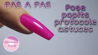 PAS A PAS pose popits acrygel facile - Forme coffin  - Protocole pose popits et astuces