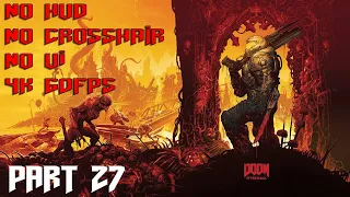 Doom Eternal No HUD, Crosshair, UI - PC Ultra Nightmare Settings & Difficulty Gameplay Part 27