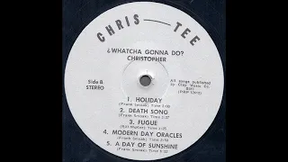Christopher "What'cha Gonna Do?" 1969 *A Day Of Sunshine*