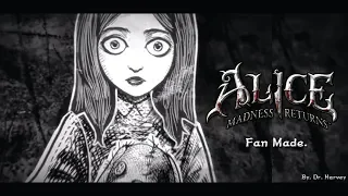 Alice Madness Returns Cinematic Trailer ( Fan Made )