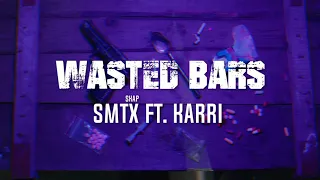 SmTx x Karri - WASTED BARS