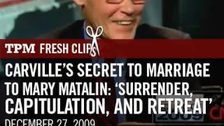 Carville's Secret to Marriage to Mary Matalin: 'Surrender, Capitulation, and Retreat'
