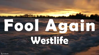 Westlife - Fool Again (Lyrics)