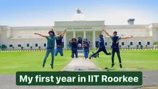 My first year in IIT Roorkee