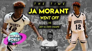 The Time Ja Morant WENT OFF vs 2017 4A State Champions  | All - ACCESS w/ Clyde Trapp & Jacor Nelson
