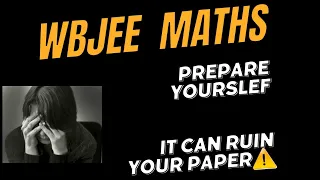 WBJEE MATHS..⚠️..ARE YOU READY FOR THE CHALLENGE ❓...#wbjee #wbjee2024 #jadavpur