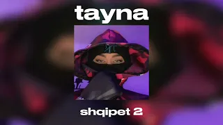 Tayna - Shqipet 2 (speed up)