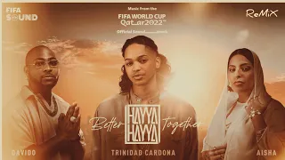 Hayya Hayya (Better Together) | FIFA World Cup 2022™ Official Soundtrack [Slowed]