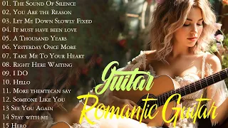 The World's Best Classical Love Songs - Most Popular Romantic Guitar Music