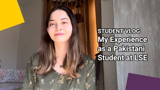 Pakistani student shares her LSE Experience in Urdu 🇵🇰  | LSE Student Vlog