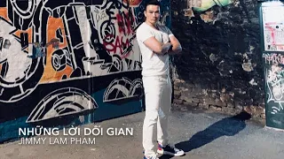 Những Lời Dối Gian Remix  [Official] | Jimmy Lam Pham