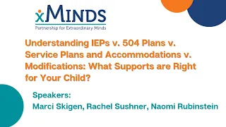 Understanding IEPs v. 504 Plans v. Service Plans & Accommodations v. Modifications