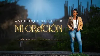 Mi Oración - Angelique Klooster