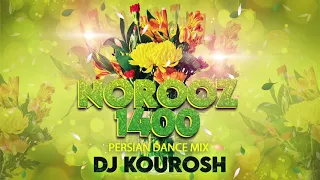 Norooz 1400 Persian Music Mix | DJ Kourosh Persian Dance Mix آهنگ شاد و رقصی ایرانی مخصوص نوروز ۱۴۰۰