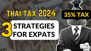 Thai Tax Changes for Expats 2024 | Lawyer Explains