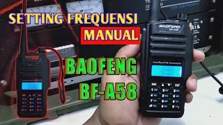 Cara setting manual HT Baofeng BF-A58