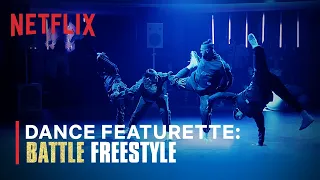 Battle: Freestyle | Dance Featurette | Netflix