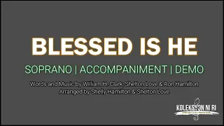 Blessed Is He | Soprano | Vocal Guide by Sis. Dannah Abella