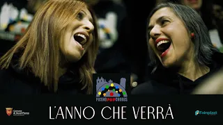 L'ANNO CHE VERRA' - Piceno Pop Chorus