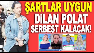 HAREKETLİ DAKİKALAR! Dilan Polat tahliye olacak mı? Adli Tıp Kurumu'na sevk edildi...