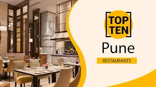 Top 10 Best Restaurants to Visit in Pune | India - English