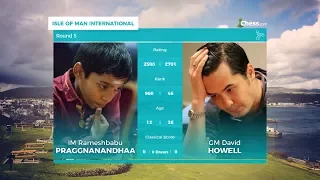 Chess.com Isle of Man International: Round 5 | 12-Year-Old Praggnanandhaa Defeats 2700-GM