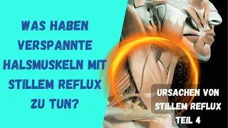 Was haben verspannte Halsmuskeln mit Stillem Reflux zu tun
