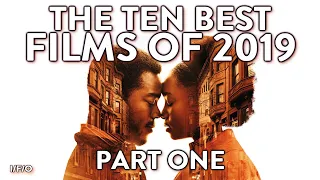The Ten BEST FILMS Of 2019 (Part One)