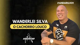 Andarilho Podcast - Wanderlei Silva #1