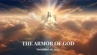 "Armor of God", 10AM Sunday Worship Service at VPC, November 26, 2023