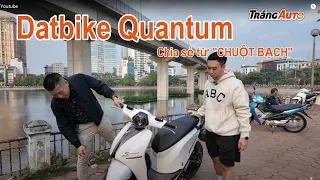 Chia sẻ từ chủ xe Datbike Quantum - Đừng nên tin vào quảng cáo