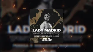 Lady Madrid x Reload (Miguel Brooker Mashup) [Pereza x Sebastian Ingrosso]
