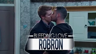 Robron | Bleeding love.