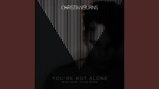 You're Not Alone (Mike Saint-Jules Extended Remix)