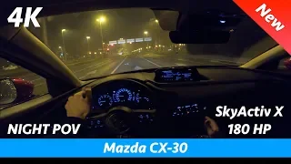 Mazda CX-30 2020 SkyActiv X 180 HP - тест-драйв Ночной POV и обзор в 4K