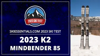 2023 K2 Mindbender 85 - SkiEssentials.com Ski Test