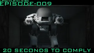 RoboCop: Rogue City - Episode 9 "20 Seconds to Comply"