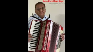 Dum Dum Diga Diga   Attempted on Accordion by Anil Pandit