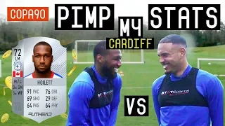 CARDIFF CITY FC PIMP MY STATS! Ft Junior Hoilett and Kenneth Zohore