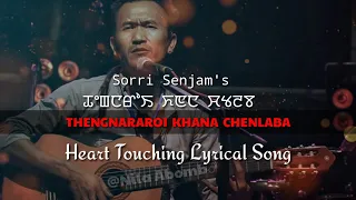 Thengnararoi Khanna Chenlaba ||SORRI_SENJAM ||Heat Touching Lyrical Song ||SHATHIBA_DANGER