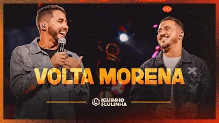 VOLTA MORENA - Iguinho e Lulinha (DVD Eu Falei Forró)