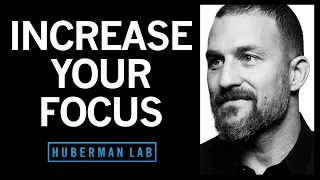 How to Focus to Change Your Brain | Huberman Lab Podcast #6