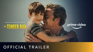 The Tender Bar - Official Trailer | Ben Affleck, Tye Sheridan, Christopher Lloyd |Amazon Prime Video