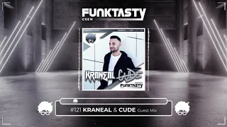 FunkTasty Crew #121 Kraneal & Cude - Guest Mix