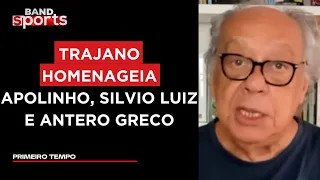 JOSÉ TRAJANO FALA SOBRE SILVIO LUIZ, ANTERO GRECO E APOLINHO | PRIMEIRO TEMPO