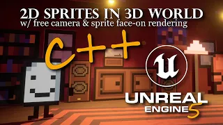 [UE5 - C++] How to Make 2D Sprite Characters in a 3D World in Unreal Engine 5 w/ Free Rotating Cam